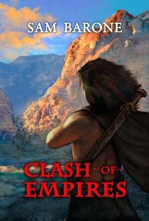 Clash Of Empires by Sam Barone