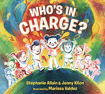 Who's in Charge? by Stephanie Allain, Jenny Klion