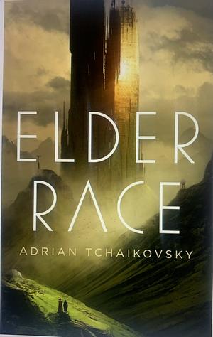 Elder Race by Adrian Tchaikovsky