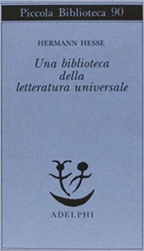 Una biblioteca della letteratura universale by Hermann Hesse