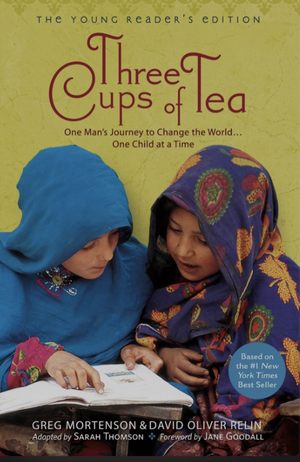 Three Cups of Tea: Young Readers Edition by Greg Mortenson, David Oliver Relin