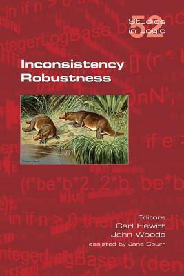Inconsistency Robustness by John Woods, Carl Hewitt
