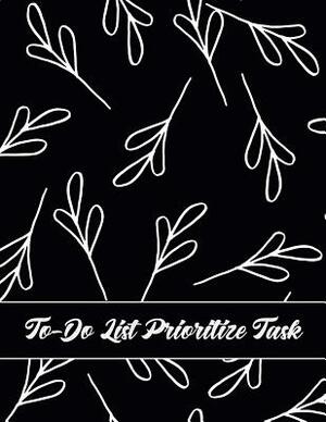 To-Do List Prioritize Task: Daily To-Do List with Priority Level Check-Box for Personal and Business Activities - At a Glance Accomplishment Noteb by Thomas Williams