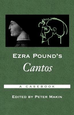 Ezra Pound's Cantos: A Casebook by 