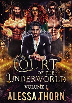 The Court of the Underworld: Books 1-4 by Alessa Thorn