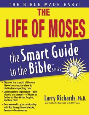 The Life of Moses by Larry Richards