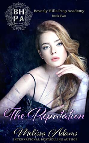 The Reputation by Melissa Adams