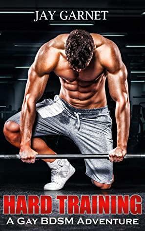 Hard Training by Jay Garnet