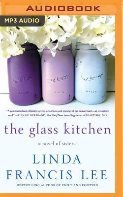 The Glass Kitchen by Linda Francis Lee