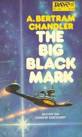 The Big Black Mark by A. Bertram Chandler