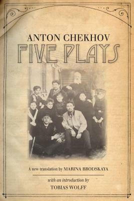 Five Plays by Anton Chekhov