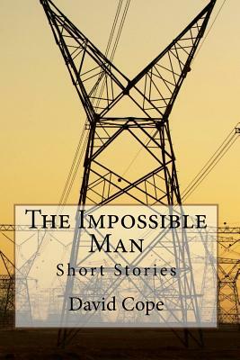 The Impossible Man by David Cope