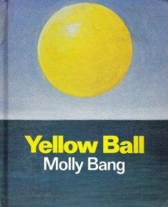 Yellow Ball by Molly Bang