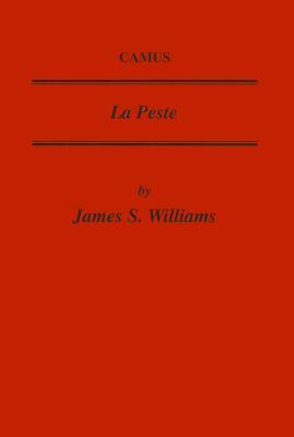 Camus: La Peste by James Williams