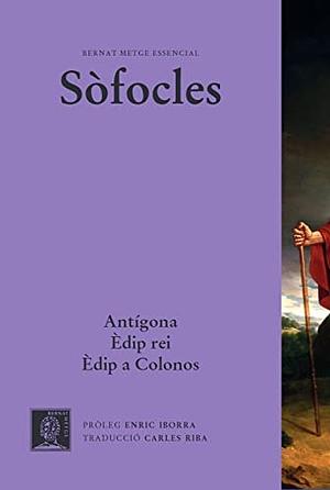 Tragèdies: Edip Rei, Edip a Colonos, Antígona by Sophocles