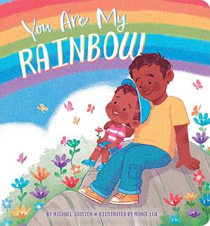 You Are My Rainbow by Michael Joosten