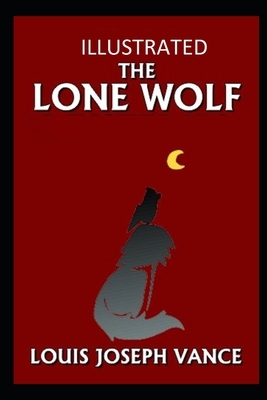 The Lone Wolf Illustrated by Louis Joseph Vance