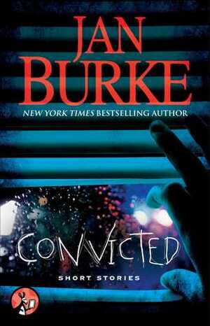 Convicted by Jan Burke