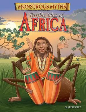 Terrible Tales of Africa by Clare Hibbert