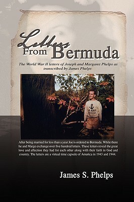 Letters from Bermuda by James S. Phelps, Joseph Phelps