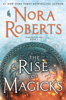 The Rise of Magicks by Nora Roberts