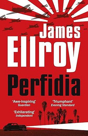 Perfidia: A Novel by James Ellroy