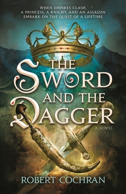 The Sword and the Dagger by Robert Cochran