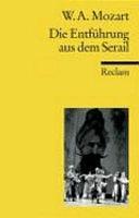 Die Entführung aus dem Serail : KV 384 : Singspiel in drei Aufzügen by Wolfgang Amadeus Mozart, Gottlieb Stephanie