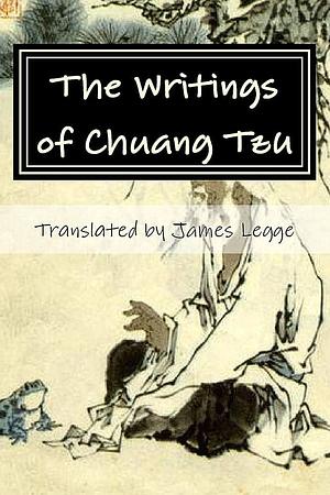 The Writings of Chuang Tzu by Chuang Tzu