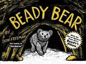 Beady Bear: With the Never-Before-Seen Story Beady's Pillow by Don Freeman