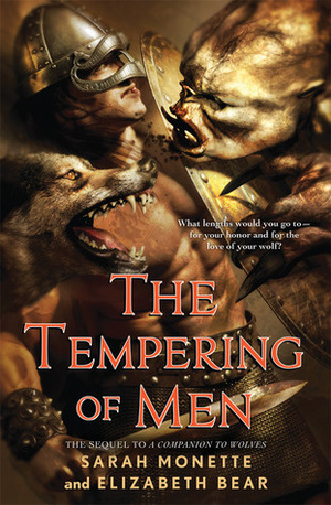 The Tempering of Men by Elizabeth Bear, Sarah Monette