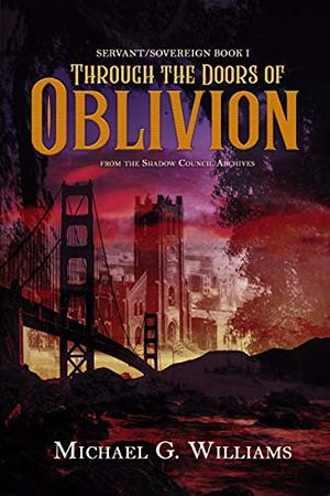 Through the Doors of Oblivion by Michael G. Williams