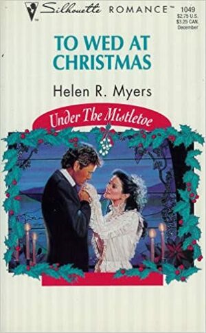 To Wed at Christmas by Helen R. Myers