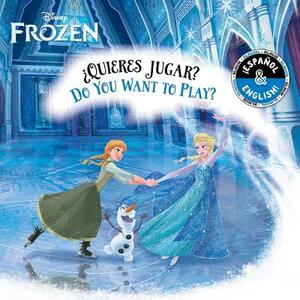 Do You Want to Play? / ¿quieres Jugar? (English-Spanish) (Disney Frozen) by R. J. Cregg