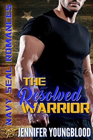 The Resolved Warrior by Jennifer Youngblood