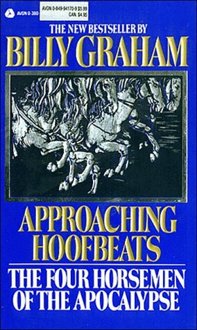 Approaching Hoofbeats by Billy Graham