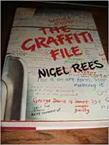 The Graffiti File by Nigel Rees