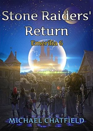 Stone Raiders' Return by Michael Chatfield