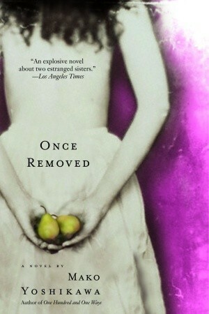 Once Removed by Mako Yoshikawa