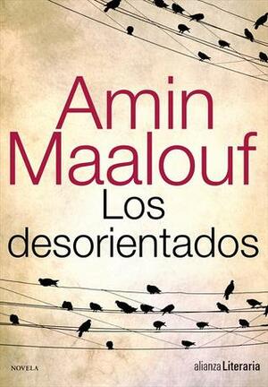 Los desorientados by Amin Maalouf