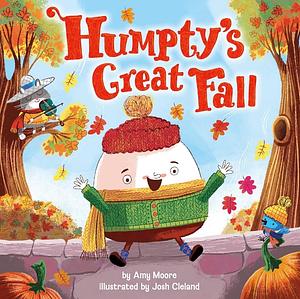 Humpty's Great Fall by Amy Moore