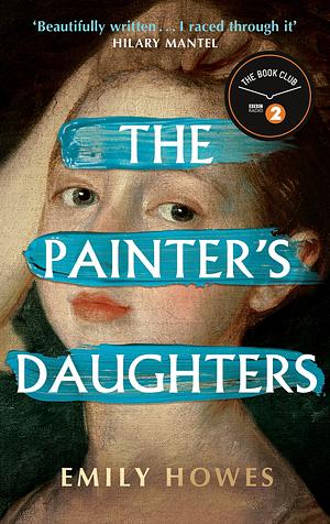 The Painter's Daughters by Emily Howes