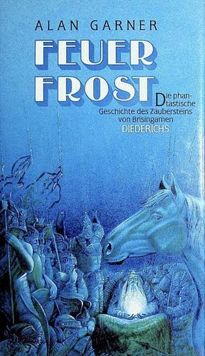 Feuer Frost by Alan Garner