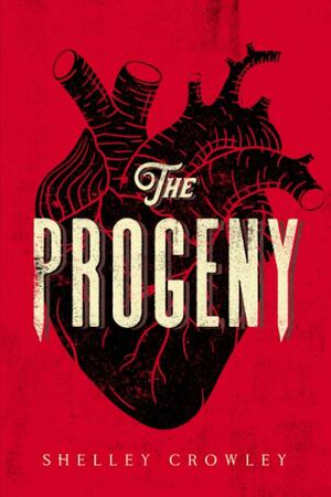 The Progeny by Shelley Crowley