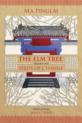 The Elm Tree: Seeds of Change by Ma Pinglai