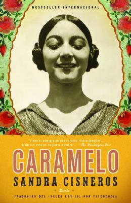 Caramelo: En Espanol by Sandra Cisneros