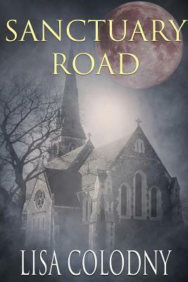 Sanctuary Road by Lisa Colodny