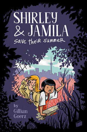 Shirley and Jamila Save Their Summer by Gillian Goerz