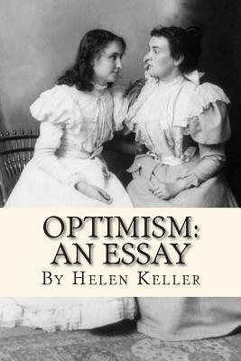 Optimism: An Essay by Helen Keller
