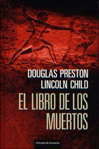 El Libro de los Muertos by Douglas Preston, Lincoln Child